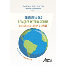 Geografia das relações internacionais da América Latina e Caribe