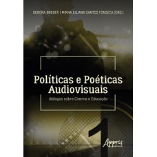 Políticas e poéticas audiovisuais