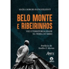 Belo Monte e ribeirinhos