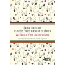 Língua, discursos, relações étnico-raciais e de gênero