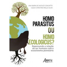 Homo parasitus ou homo ecologicus?