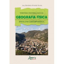 Território epistemológico da geografia física brasileira contemporânea