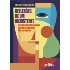 Reflexões de um inexistente