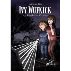 Ivy Wufnick e o sacrifício do chamado Ivy Wufnick e o sacrifício do chamado