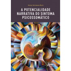 A potencialidade narrativa do sintoma psicossomático