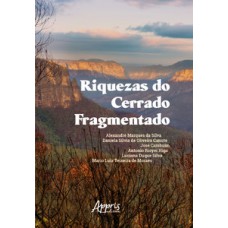 Riquezas do cerrado fragmentado