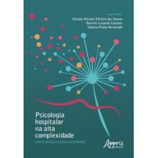 Psicologia hospitalar na alta complexidade