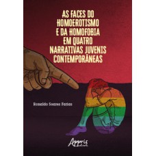 As faces do homoerotismo e da homofobia em quatro narrativas juvenis contemporâneas