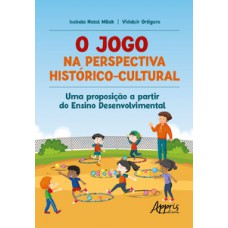 O jogo na perspectiva histórico-cultural