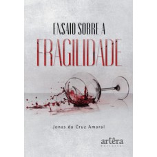 Ensaio sobre a fragilidade Ensaio sobre a fragilidade