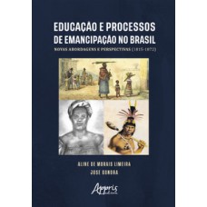 Educação e processos de emancipação no Brasil