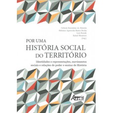 Por uma história social do território