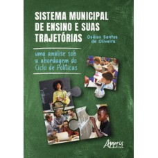 Sistema municipal de ensino e suas trajetórias
