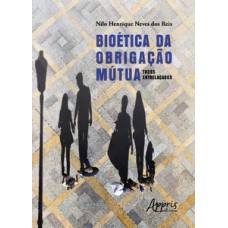 Bioética da obrigação mútua