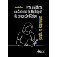 Livros didáticos e o sistema de avaliação da educação básica