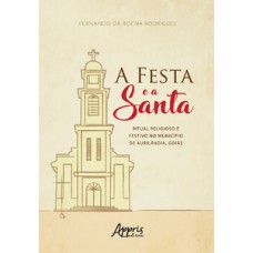 A festa e a santa