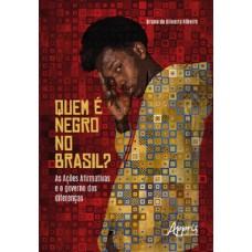 Quem é negro no Brasil?