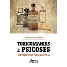 Toxicomanias e psicoses