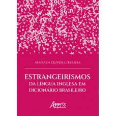 Estrangeirismos da língua inglesa em dicionário brasileiro