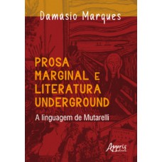 Prosa marginal e literatura underground