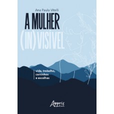 A mulher (in)visível