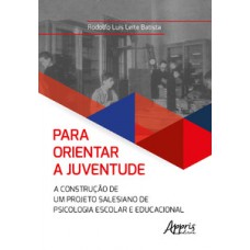 Para orientar a juventude