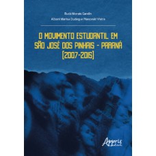 O movimento estudantil em São José dos Pinhais – Paraná (2007-2015)