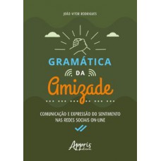 Gramática da amizade