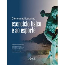 Ciência aplicada ao exercício físico e ao esporte