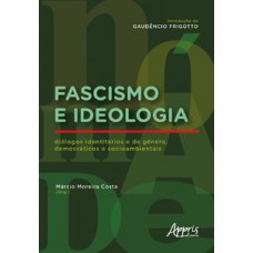 Fascismo e Ideologia Fascismo e Ideologia