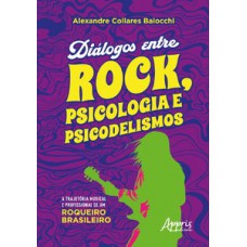 Diálogos entre rock, psicologia e psicodelismo