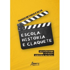 Escola, história e claquete