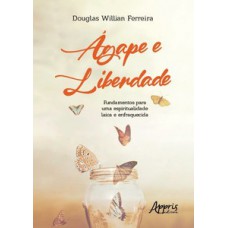 Ágape e liberdade