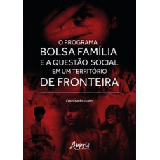 O programa Bolsa Família e a questão social em um território de fronteira