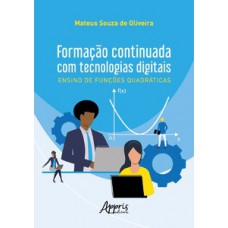 Formação continuada com tecnologias digitais: ensino de funções quadráticas