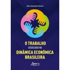 O trabalho associado na dinâmica econômica brasileira