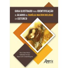 Guia ilustrado para identificação de ácaros da família macrochelidae em esterco