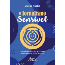 O jornalismo sensível