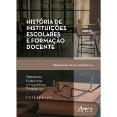 História de instituições escolares e formação docente