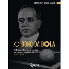 O dono da bola