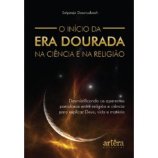 O início da era dourada na ciência e na religião