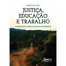 Justiça, educação e trabalho