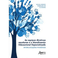 As equipes diretivas escolares e o atendimento educacional especializado