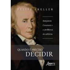 Quando é preciso decidir