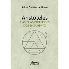 Aristóteles e as duas dimensões do pensamento