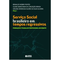 Serviço social brasileiro em tempos regressivos