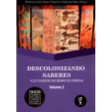 DESCOLONIZANDO SABERES - A LEI 10.639/2003 NO ENSINO DE CIÊNCIAS VOL. 2