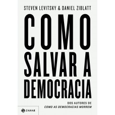 Como salvar a democracia