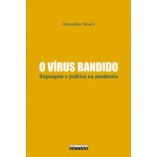 O vírus bandido