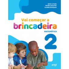 Vai começar a brincadeira Matemática - Vol. 2